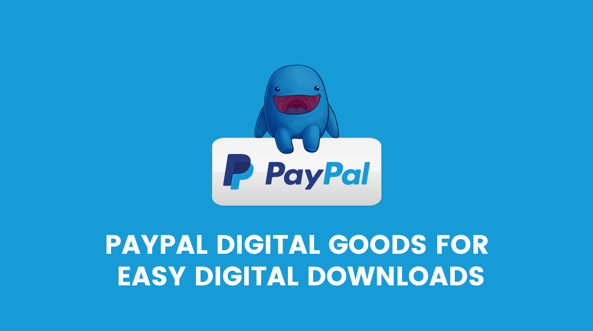 Paypal-Digital-Goods-for-Easy-Digital-Downloads.jpg